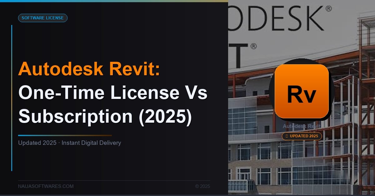 Autodesk Revit: One-Time License vs Subscription (2025)