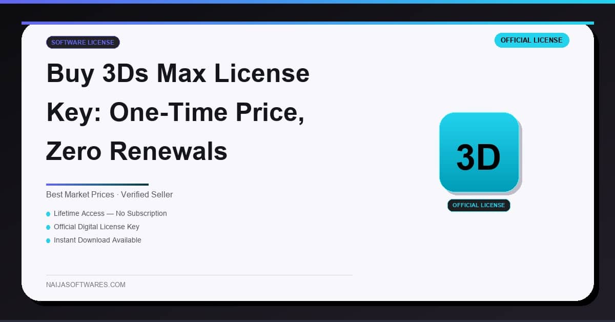 Buy 3ds Max License Key: One-Time Price, Zero Renewals