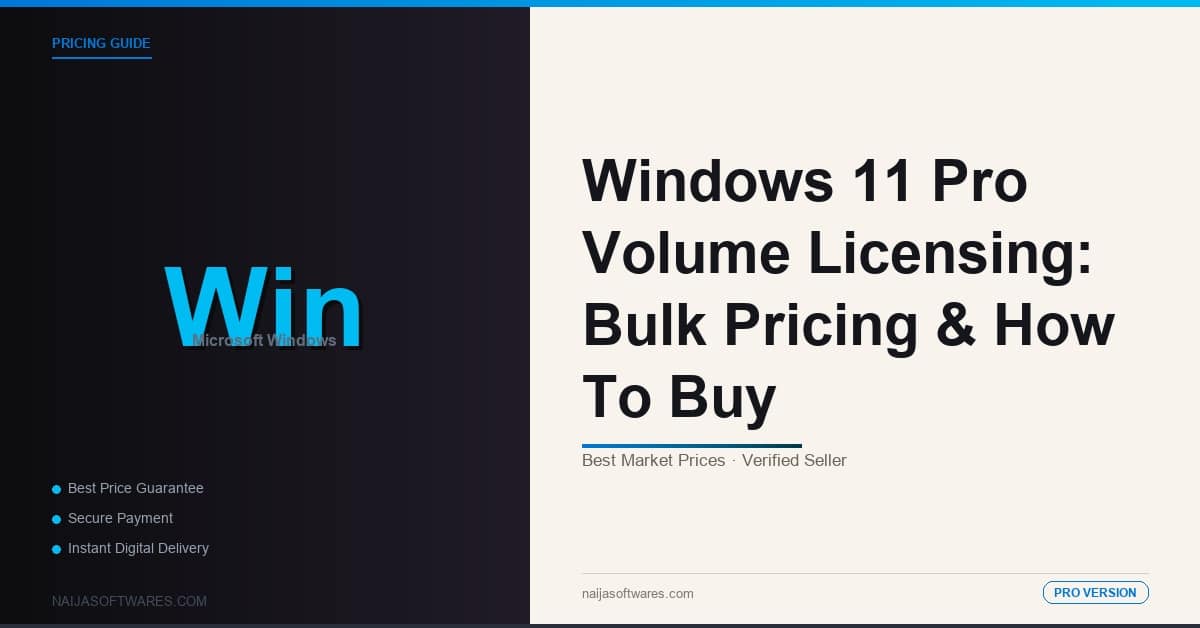 Windows 11 Pro Volume Licensing: Bulk Pricing & How to Buy